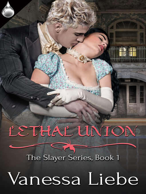Title details for Lethal Union by Vanessa Liebe - Available